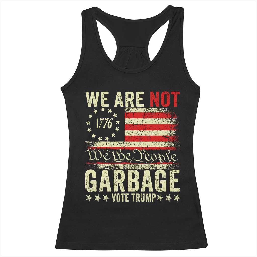 Garbage For Trump 2024 Racerback Tank Top We Are Not Garbage We The People American Flag TS02 Black Print Your Wear