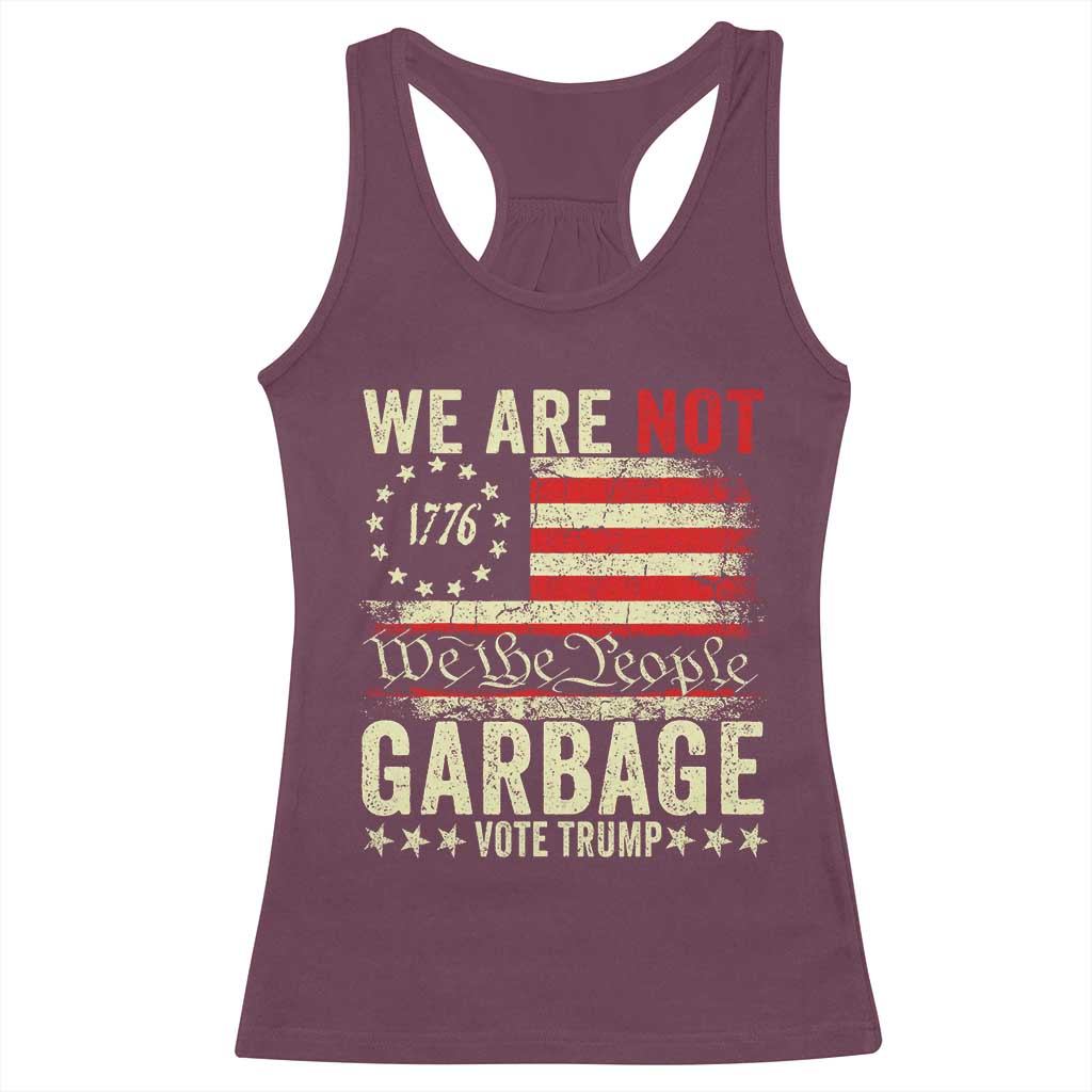 Garbage For Trump 2024 Racerback Tank Top We Are Not Garbage We The People American Flag TS02 Maroon Print Your Wear