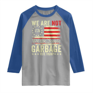 Garbage For Trump 2024 Raglan Shirt We Are Not Garbage We The People American Flag TS02 Sport Gray Royal Print Your Wear