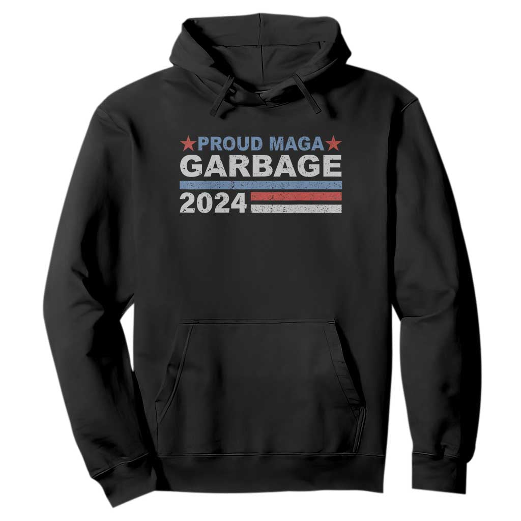 Proud Garbage 2024 Hoodie Vote Trump for President Election TS02 Black Print Your Wear