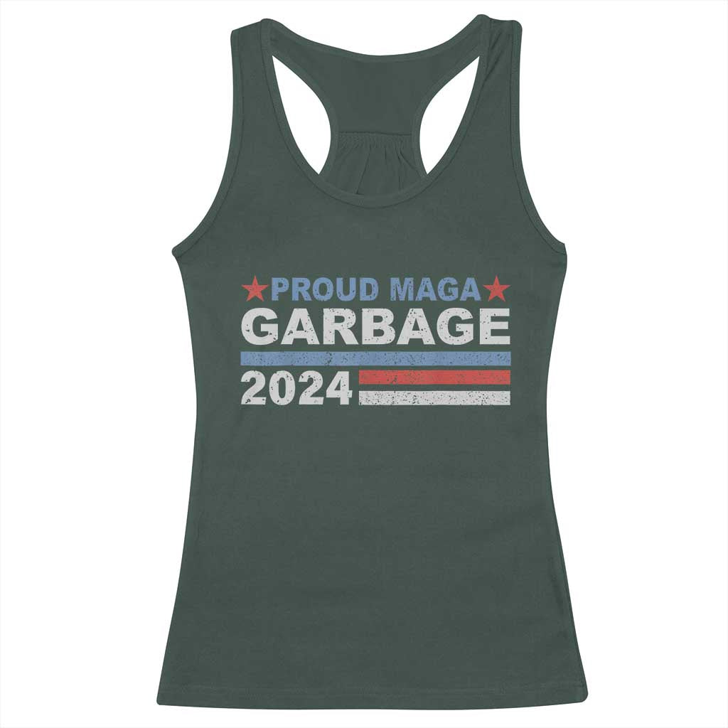 Proud Garbage 2024 Racerback Tank Top Vote Trump for President Election TS02 Dark Forest Green Print Your Wear