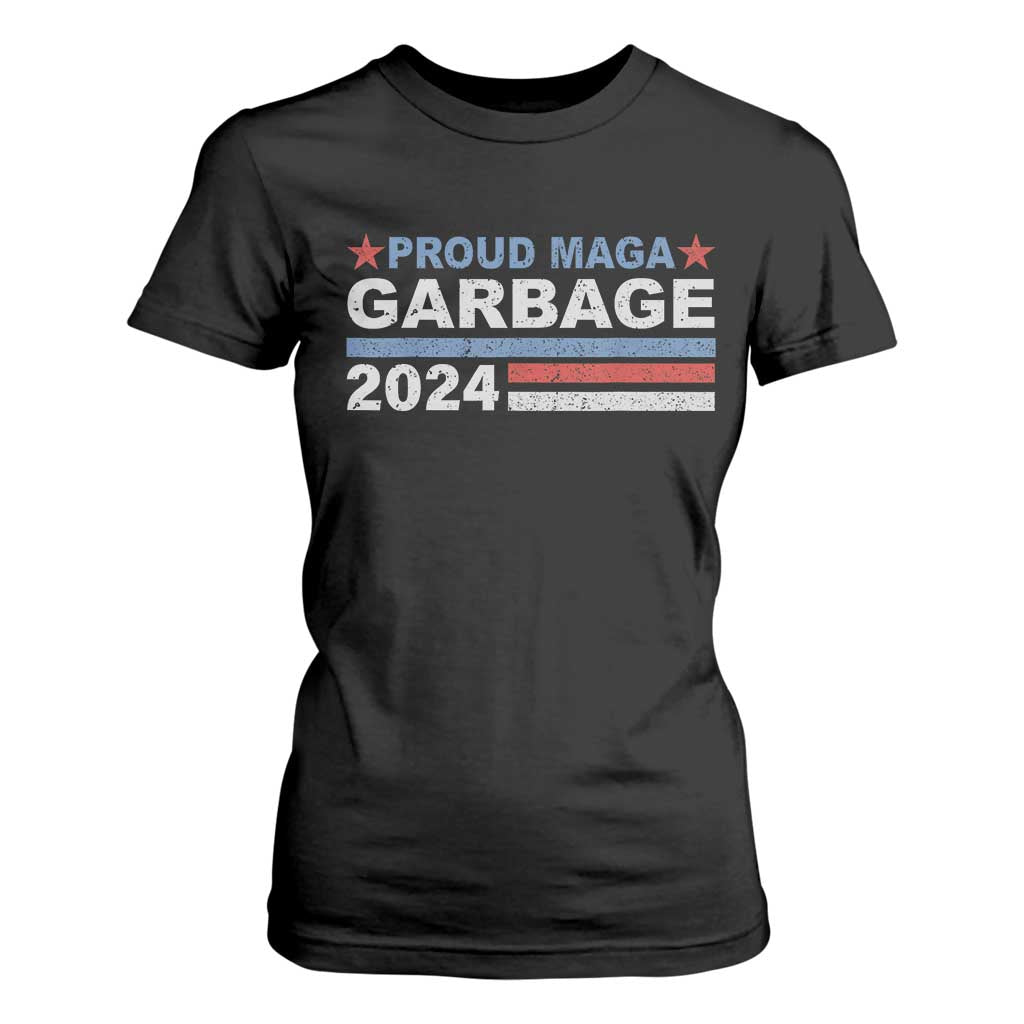 Proud Garbage 2024 T Shirt For Women Vote Trump for President Election TS02 Black Print Your Wear