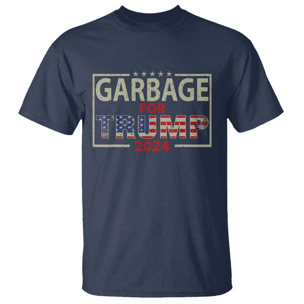Garbage For Trump 2024 T Shirt 47th President American Flag TS02 Navy Print Your Wear