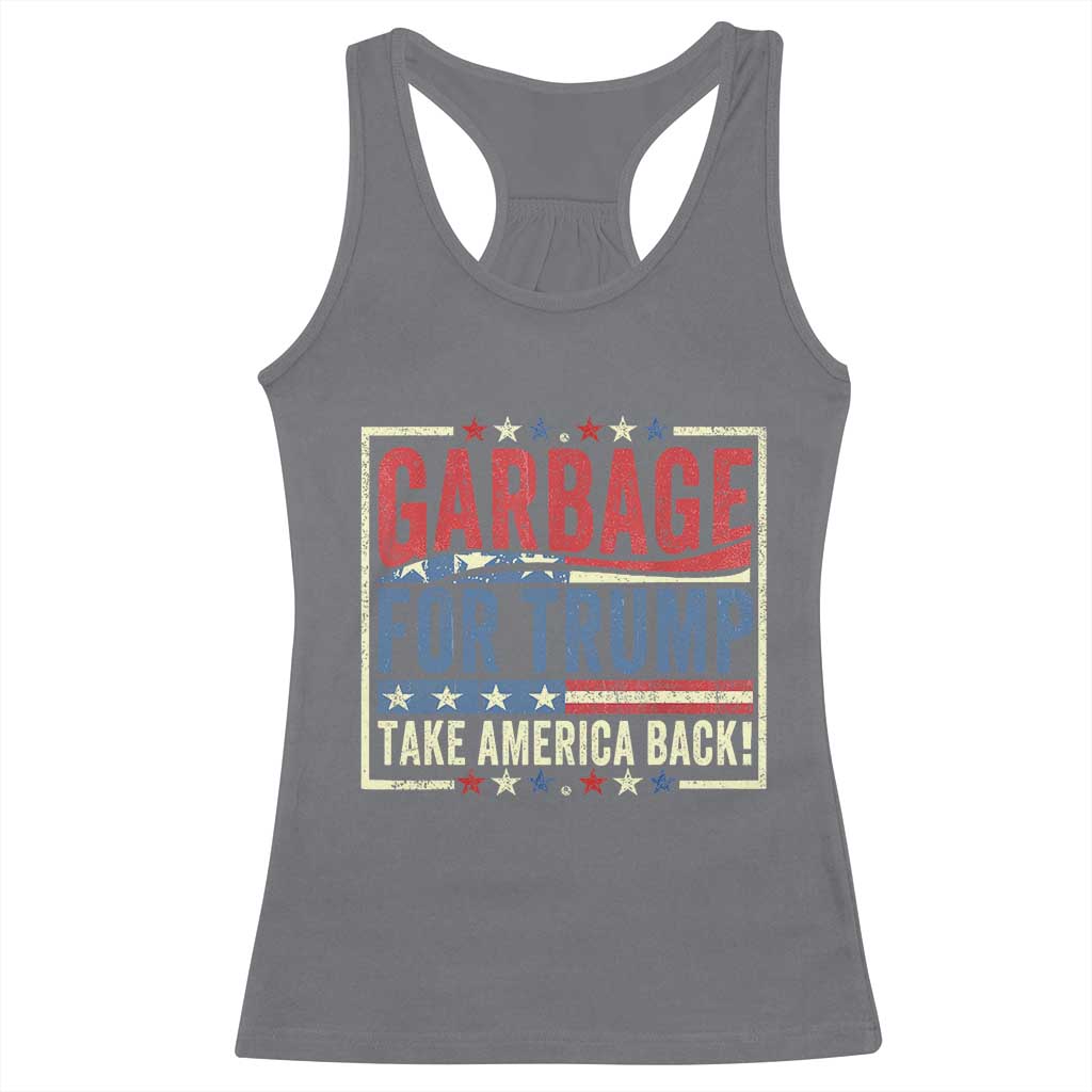 Garbage For Trump 2024 Racerback Tank Top Take America Back Presidential Election TS02 Charcoal Print Your Wear