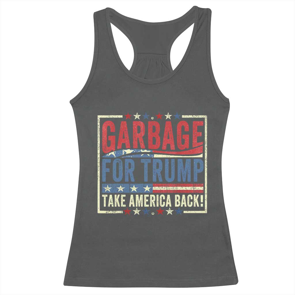 Garbage For Trump 2024 Racerback Tank Top Take America Back Presidential Election TS02 Dark Heather Print Your Wear
