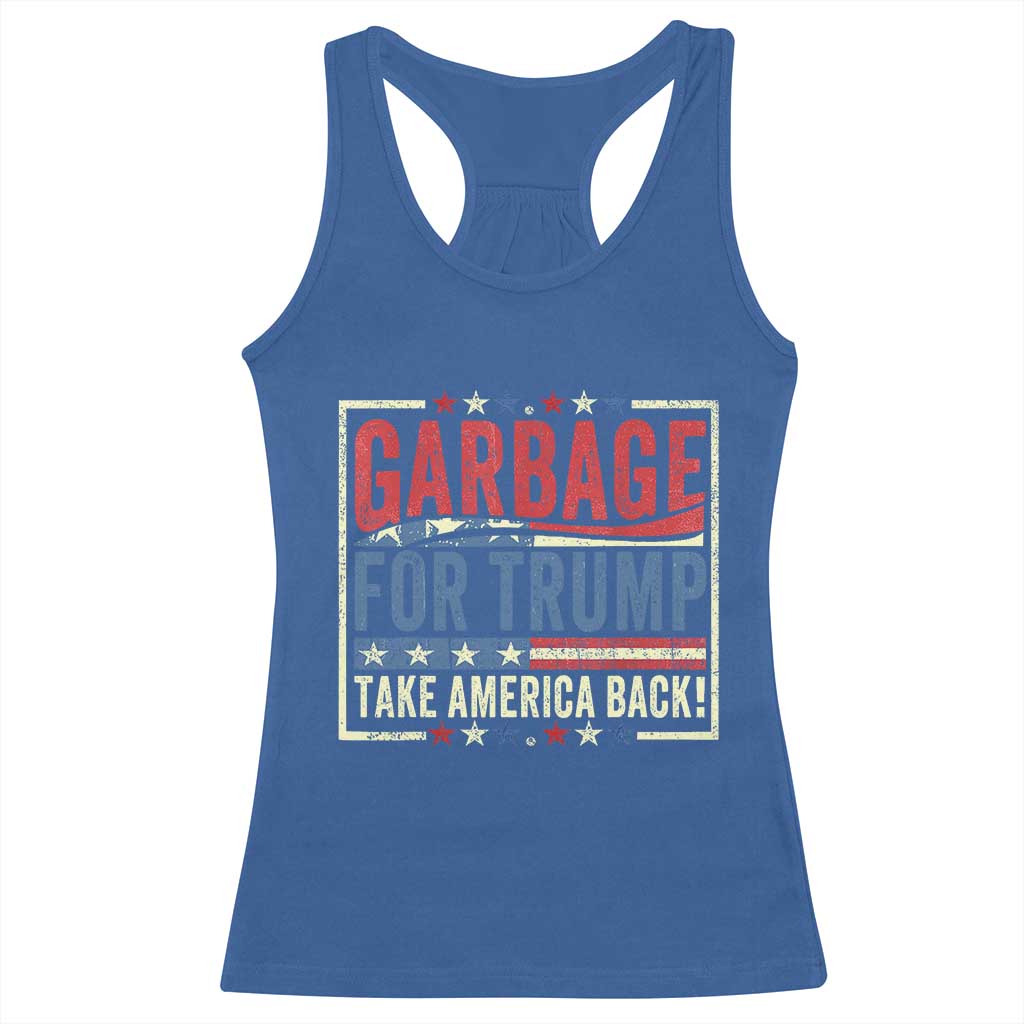 Garbage For Trump 2024 Racerback Tank Top Take America Back Presidential Election TS02 Royal Blue Print Your Wear