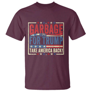 Garbage For Trump 2024 T Shirt Take America Back Presidential Election TS02 Maroon Print Your Wear