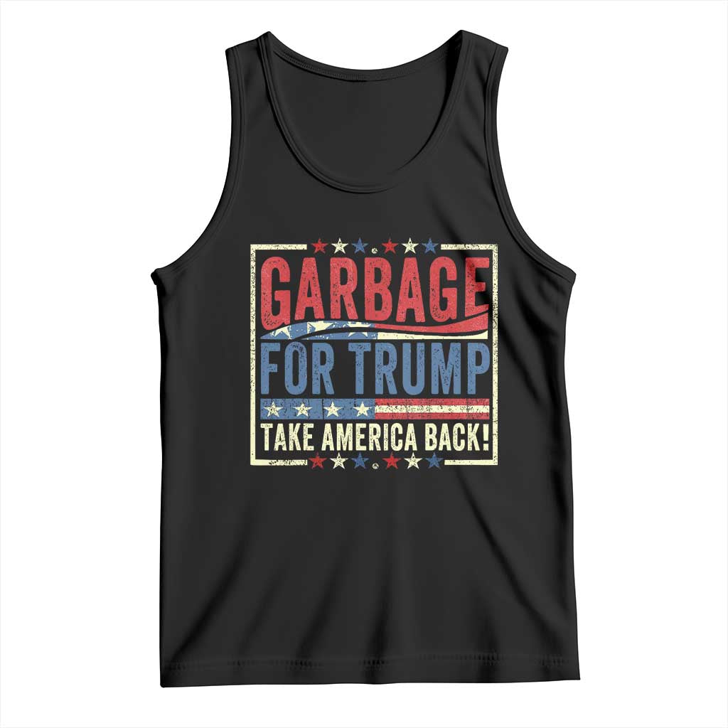 Garbage For Trump 2024 Tank Top Take America Back Presidential Election TS02 Black Print Your Wear