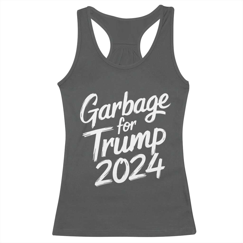 Garbage For Trump 2024 Racerback Tank Top We Are Not Garbage Vote Trump TS02 Dark Heather Print Your Wear