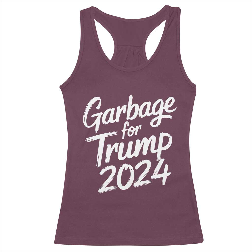 Garbage For Trump 2024 Racerback Tank Top We Are Not Garbage Vote Trump TS02 Maroon Print Your Wear