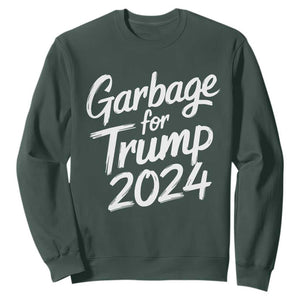 Garbage For Trump 2024 Sweatshirt We Are Not Garbage Vote Trump TS02 Dark Forest Green Print Your Wear