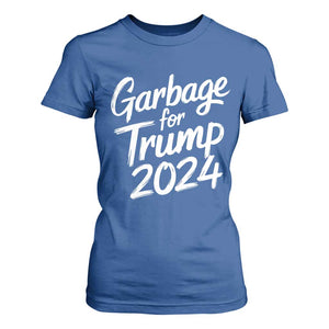 Garbage For Trump 2024 T Shirt For Women We Are Not Garbage Vote Trump TS02 Royal Blue Print Your Wear