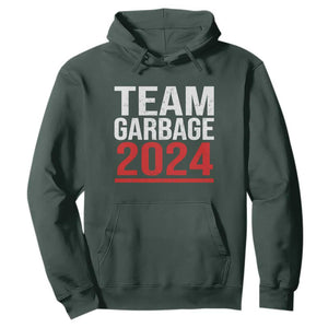 Team Garbage 2024 Hoodie For Trump 47th President TS02 Dark Forest Green Print Your Wear