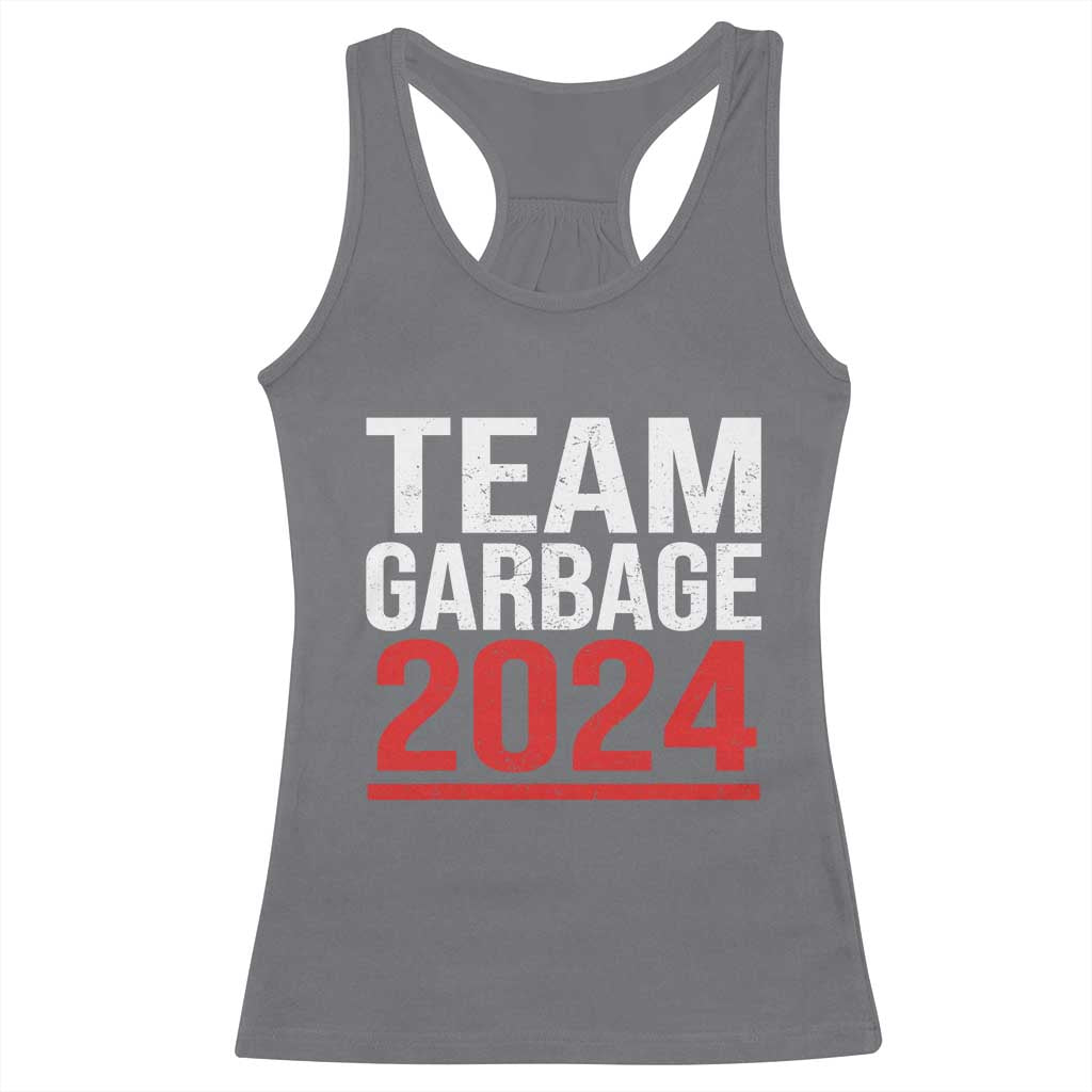 Team Garbage 2024 Racerback Tank Top For Trump 47th President TS02 Charcoal Print Your Wear