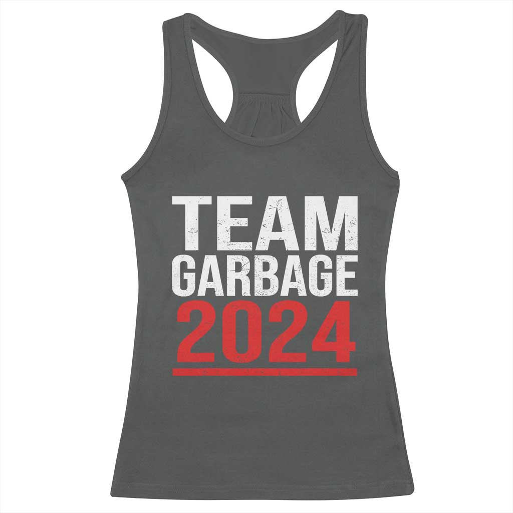 Team Garbage 2024 Racerback Tank Top For Trump 47th President TS02 Dark Heather Print Your Wear