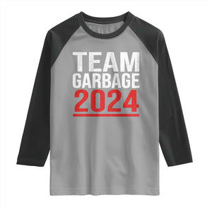 Team Garbage 2024 Raglan Shirt For Trump 47th President TS02 Sport Gray Black Print Your Wear