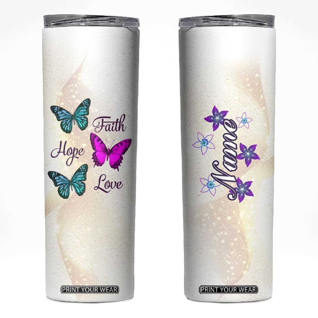 Faith Hope Love Butterfly Skinny Tumbler Personalized TS04 Multicolor Print Your Wear