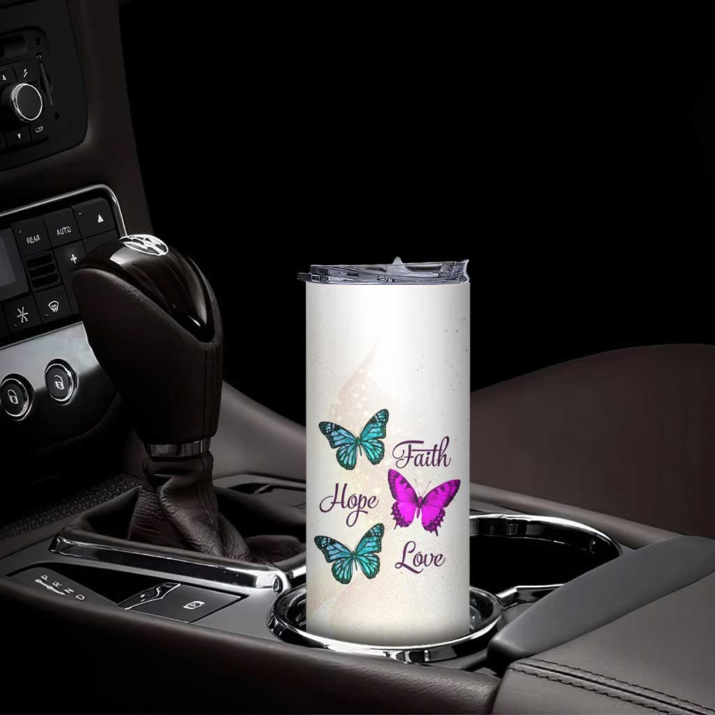 Faith Hope Love Butterfly Skinny Tumbler Personalized TS04 Print Your Wear