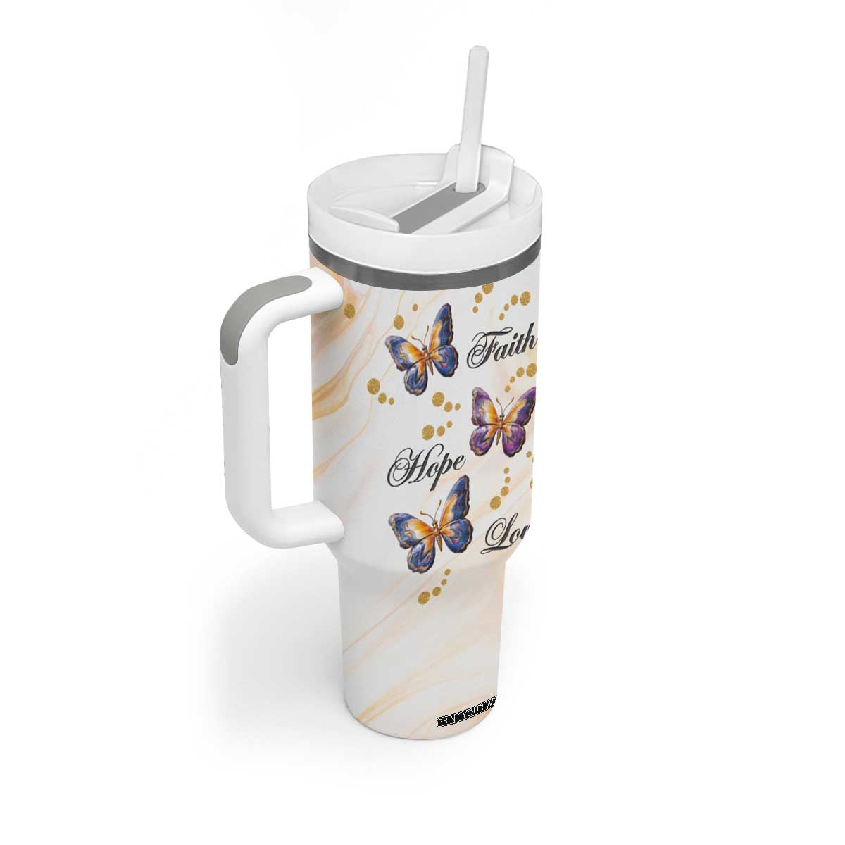 Butterfly Faith Hope Love Tumbler With Handle Personalized TS04 Print Your Wear