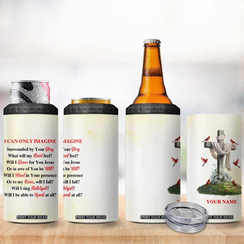 Faith I Can Only Imagine Cardinal 4 in 1 Can Cooler Tumbler Personalized TS04 Print Your Wear