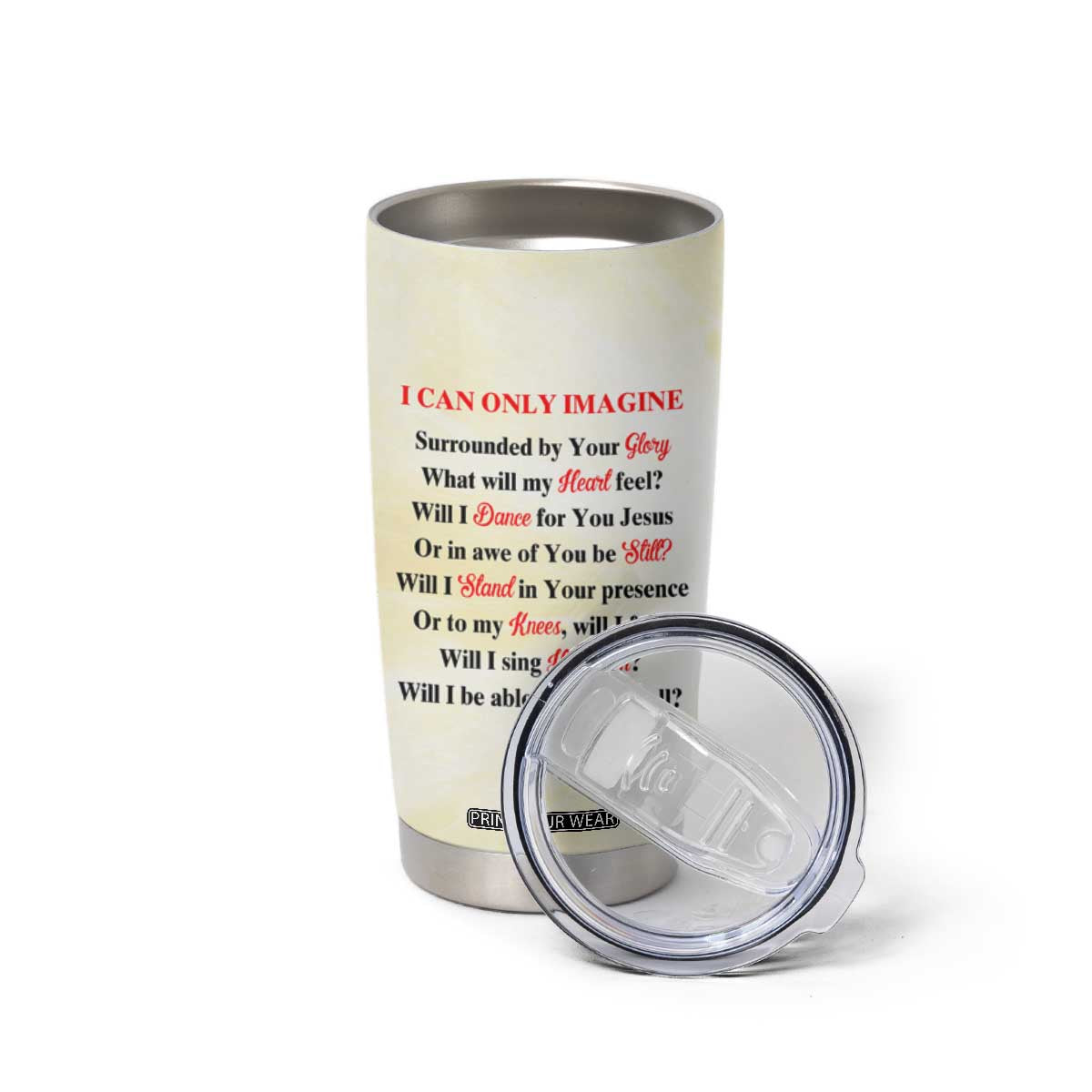 Faith I Can Only Imagine Cardinal Tumbler Cup Personalized TS04 Print Your Wear