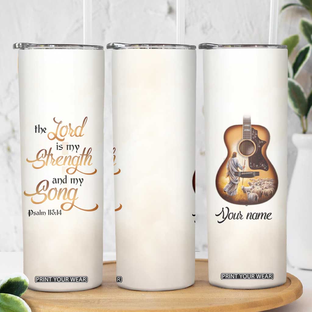 The Lord Is My Strength And My Song Skinny Tumbler Personalized TS04 Print Your Wear