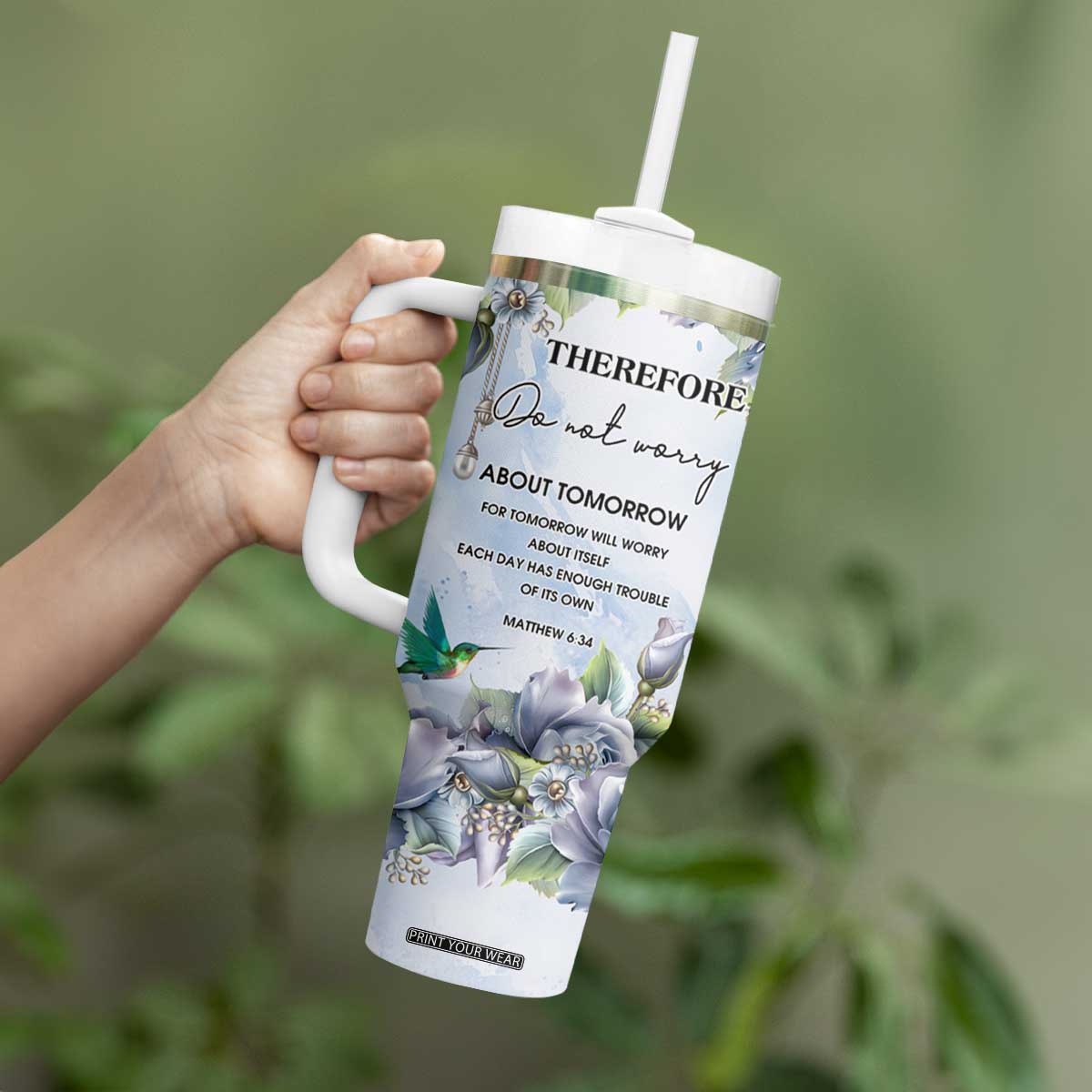 Hummingbird Faith Tumbler With Handle Personalized TS04 Print Your Wear