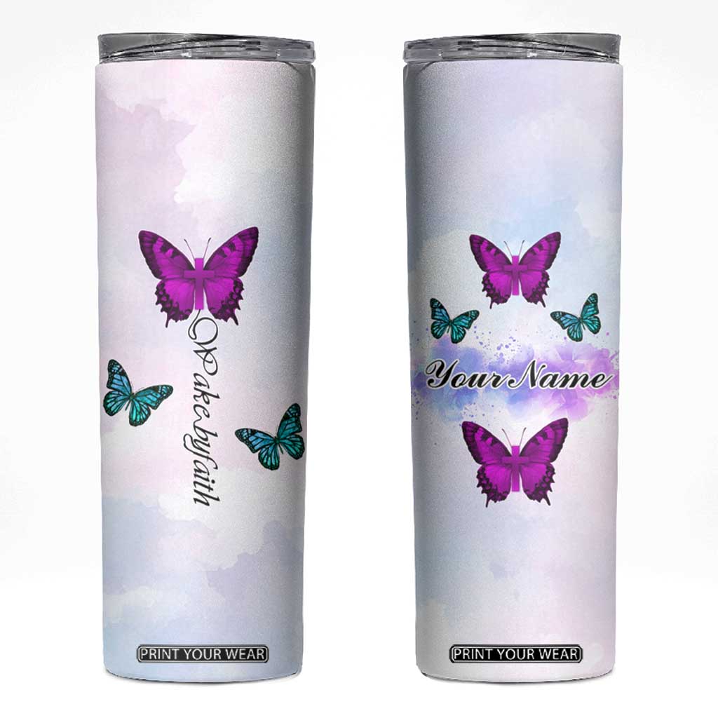 Walk By Faith Butterfly Skinny Tumbler Personalized TS04 Multicolor Print Your Wear