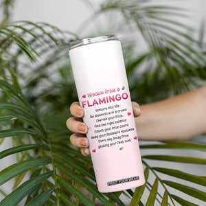 Wisdom From A Flamingo Skinny Tumbler Personalized TS04 Print Your Wear