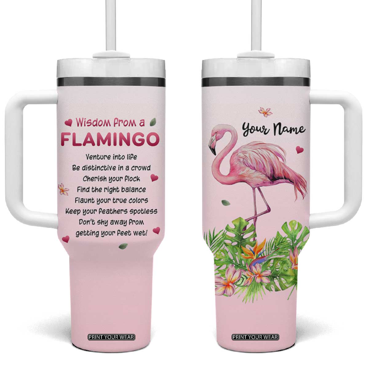 Wisdom From A Flamingo Tumbler With Handle Personalized TS04 One Size: 40 oz Multicolor Print Your Wear