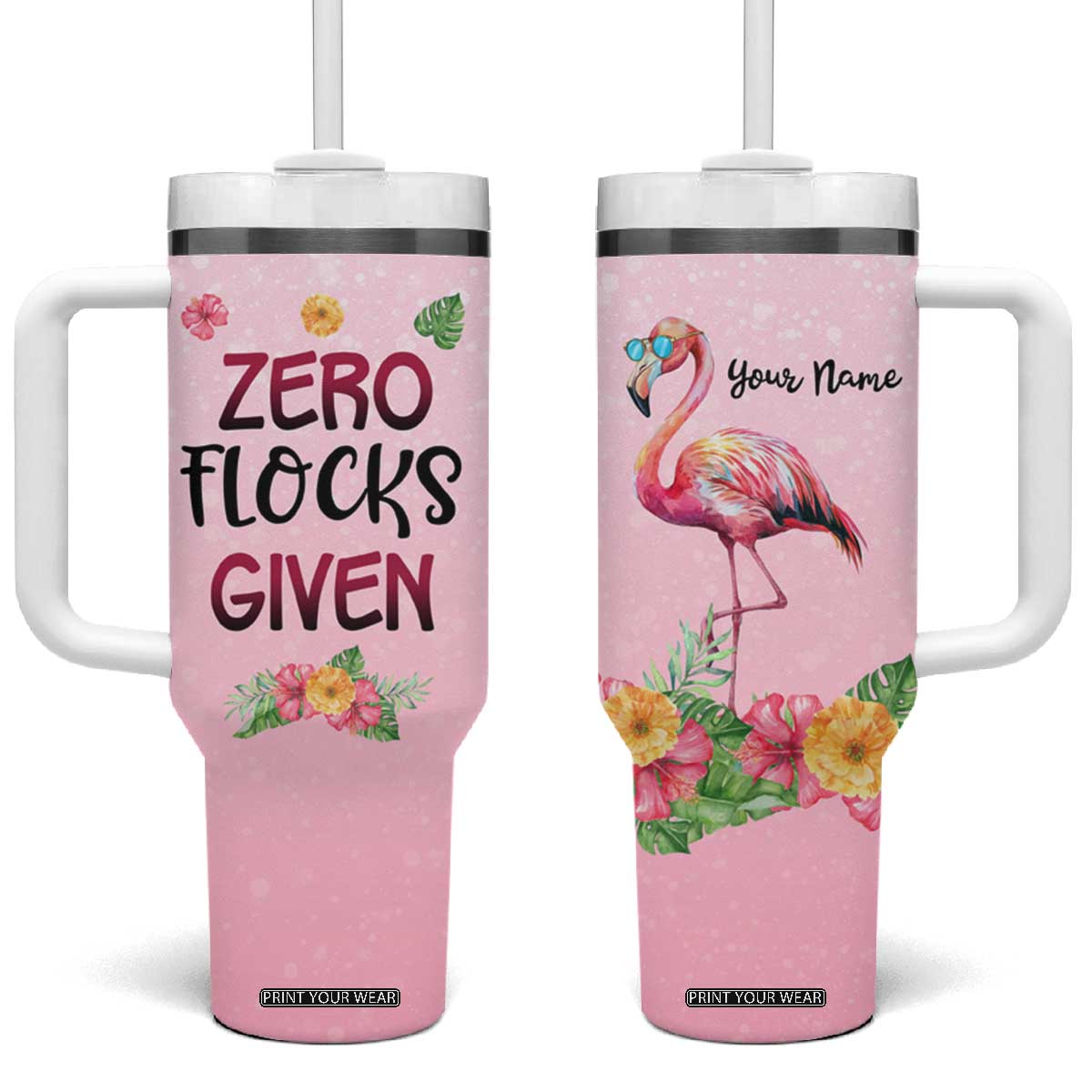 Flamingo Zero Flocks Given Tumbler With Handle Personalized TS04 One Size: 40 oz Multicolor Print Your Wear