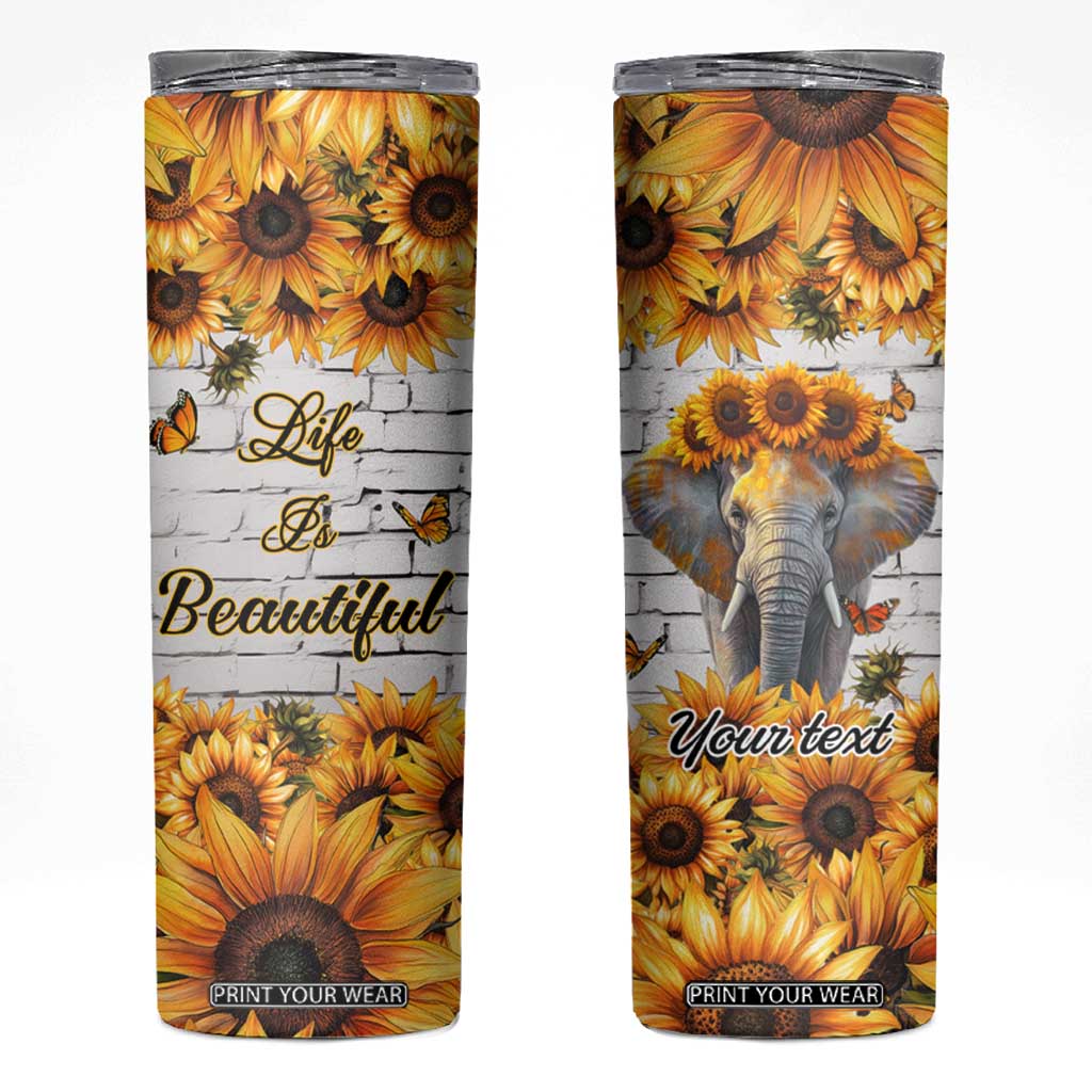 Life Is Beautiful Lovely Elephant Skinny Tumbler Personalized TS04 Multicolor Print Your Wear