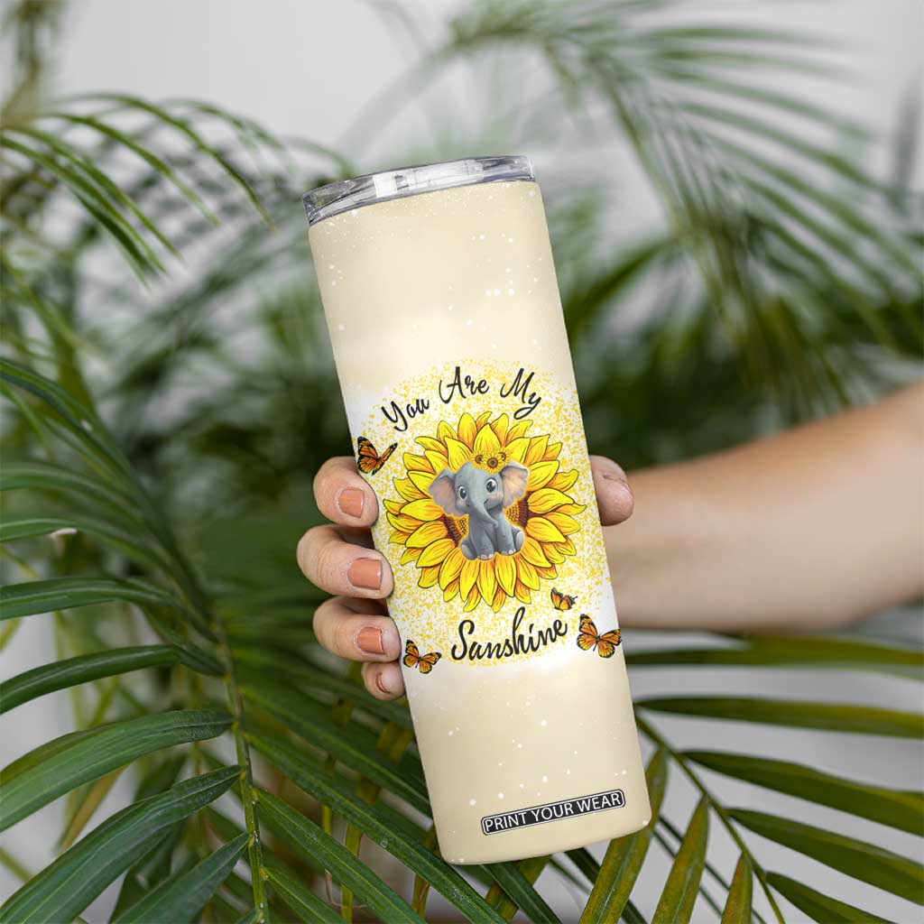 You Are My Sunshine Elephant Sunflower Skinny Tumbler Personalized TS04 Print Your Wear