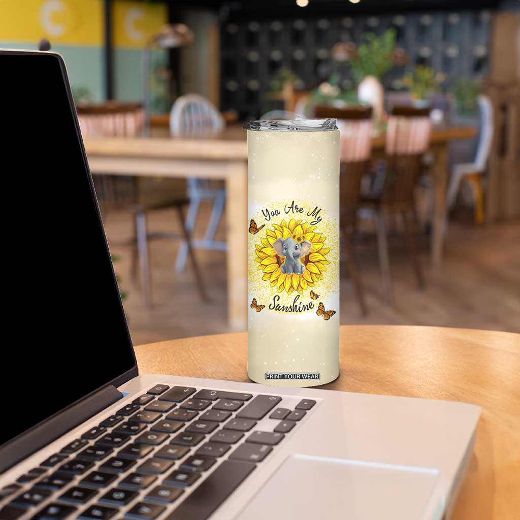 You Are My Sunshine Elephant Sunflower Skinny Tumbler Personalized TS04 Print Your Wear