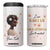 Black Woman I Am Who I Am Your Approval Isn't Needed 4 in 1 Can Cooler Tumbler Personalized TS04 One Size: 16 oz Multicolor Print Your Wear