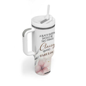 A Black Queen Should Be Two Things Classy And Fabulous Tumbler With Handle Personalized TS04 Print Your Wear