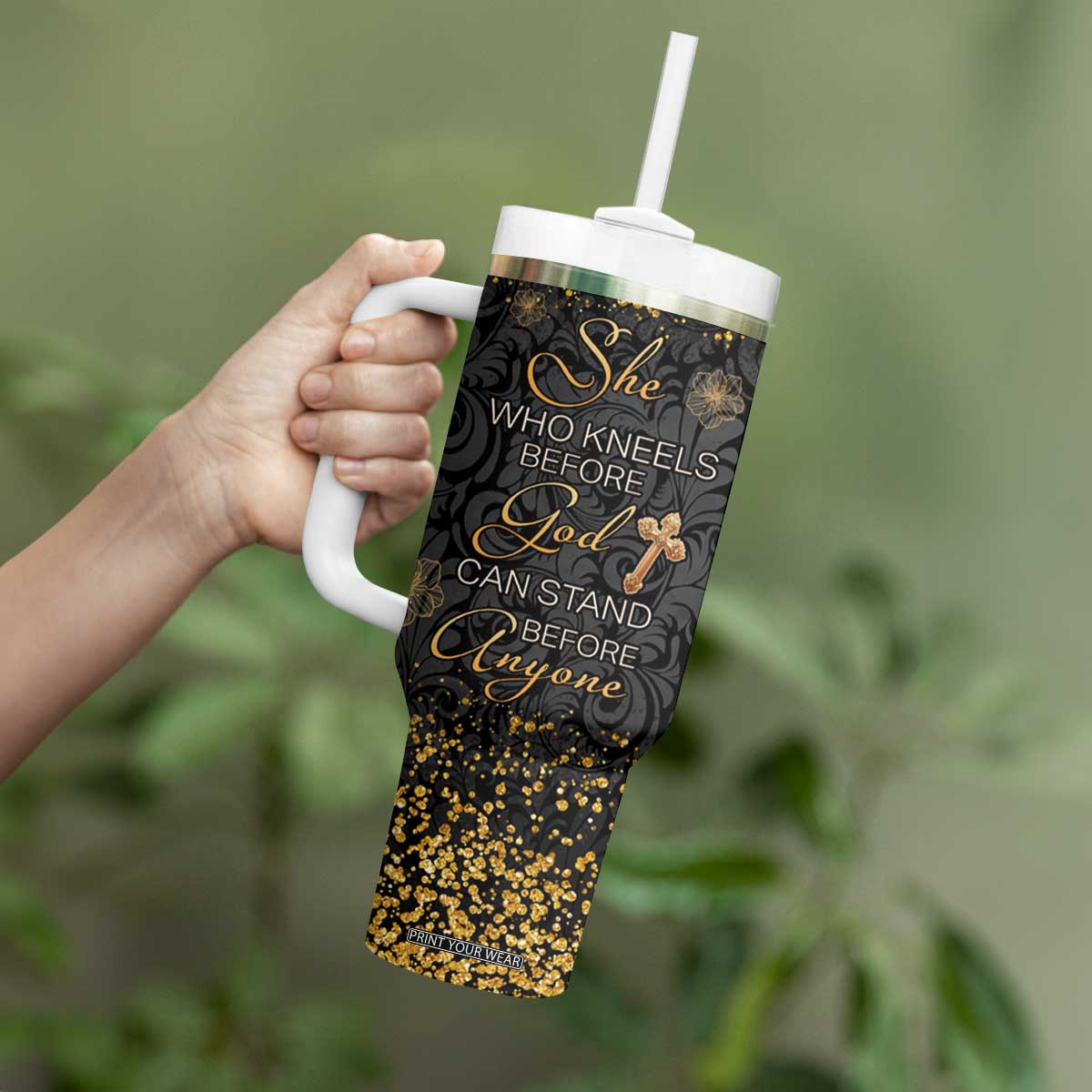 She Who Kneels Before God Can Stand Before Anyone Tumbler With Handle Personalized TS04 Print Your Wear