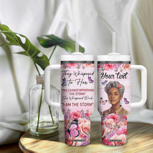 They Whispered To Her You Cannot Withstand The Storm She Whispered Back I Am The Storm Tumbler With Handle Personalized TS04 Print Your Wear