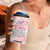 Wisdom From A Butterfly 4 in 1 Can Cooler Tumbler Personalized TS04 Print Your Wear