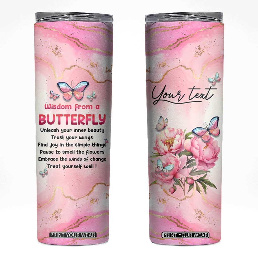 Wisdom From A Butterfly Skinny Tumbler Personalized TS04 Multicolor Print Your Wear