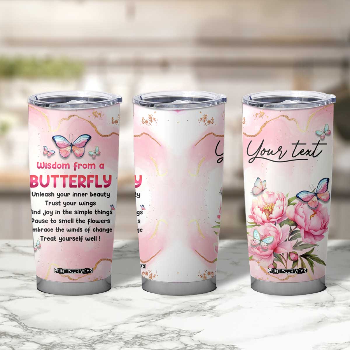 Wisdom From A Butterfly Tumbler Cup Personalized TS04 Print Your Wear