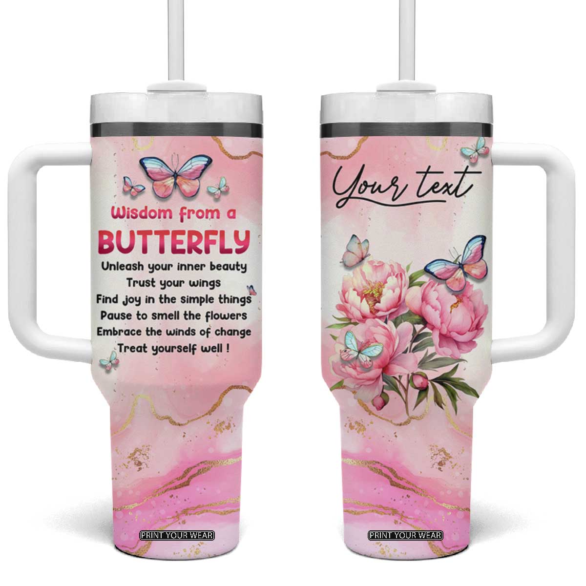 Wisdom From A Butterfly Tumbler With Handle Personalized TS04 One Size: 40 oz Multicolor Print Your Wear