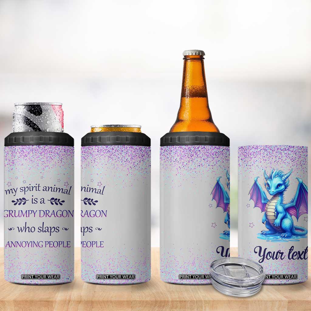 My Spirit Animal Is A Grumpy Dragon Who Slaps Annoying People 4 in 1 Can Cooler Tumbler Personalized TS04 Print Your Wear