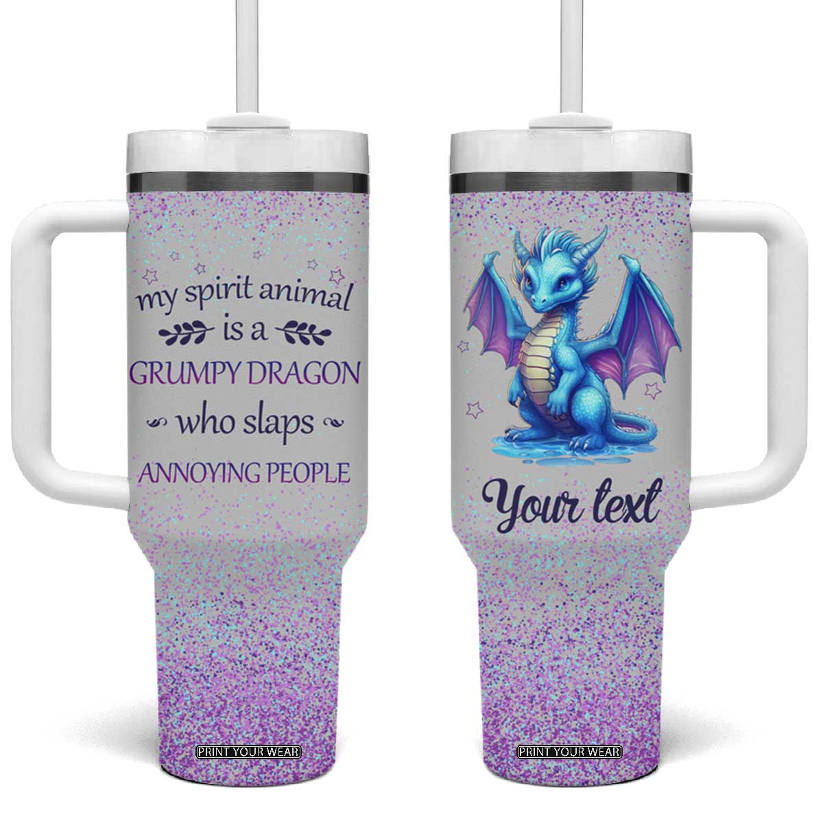 My Spirit Animal Is A Grumpy Dragon Who Slaps Annoying People Tumbler With Handle Personalized TS04 One Size: 40 oz Multicolor Print Your Wear