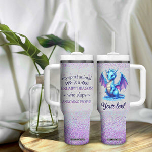 My Spirit Animal Is A Grumpy Dragon Who Slaps Annoying People Tumbler With Handle Personalized TS04 Print Your Wear