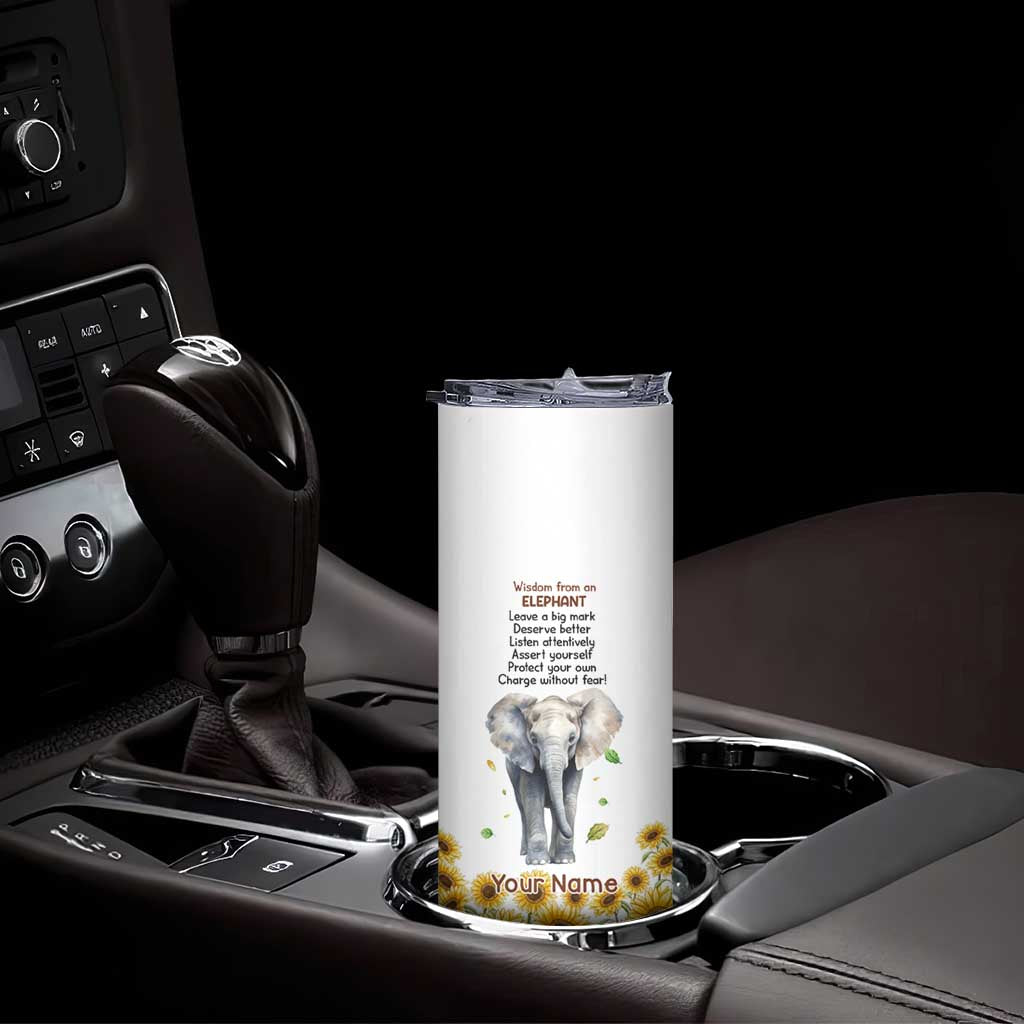 Wisdom From An Elephant Skinny Tumbler Personalized TS04 Print Your Wear