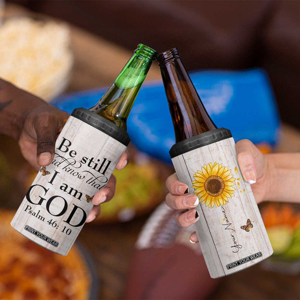 Faith Sunflower Be Still 4 in 1 Can Cooler Tumbler Personalized TS04 Print Your Wear