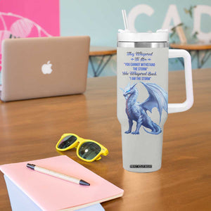 Dragon They Whispered To Her You Cannot Withstand The Storm Tumbler With Handle Personalized TS04 Print Your Wear
