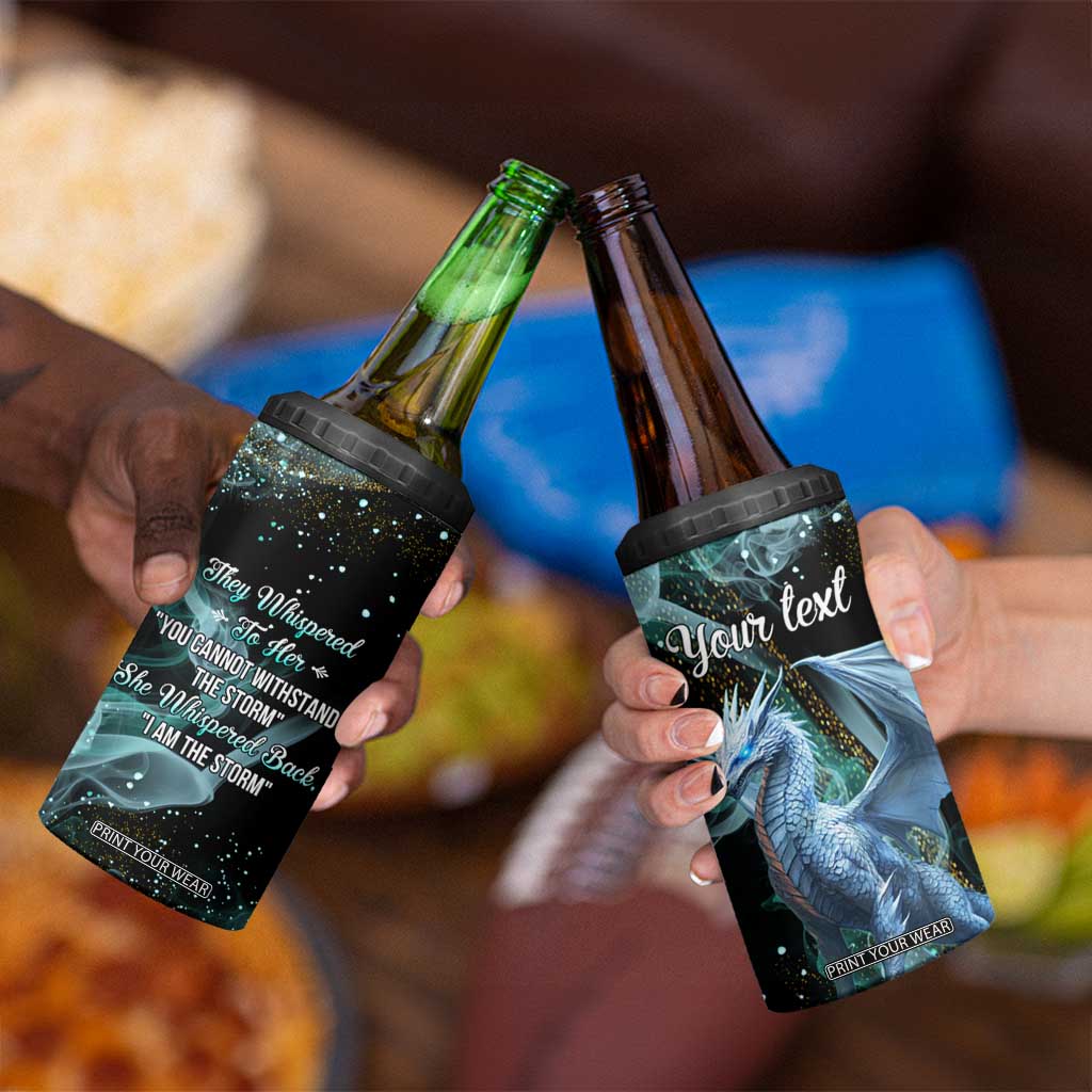 Dragon They Whispered To Her You Cannot Withstand The Storm 4 in 1 Can Cooler Tumbler Personalized TS04 Print Your Wear