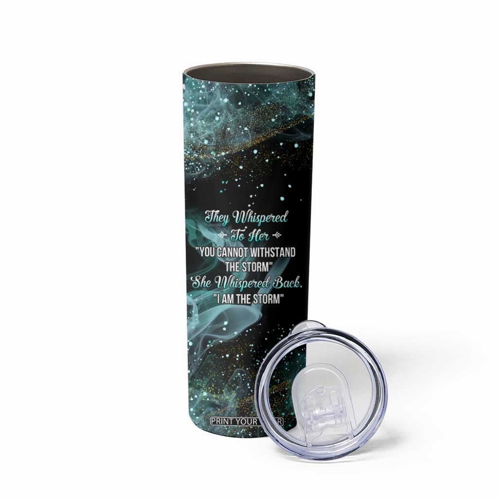 Dragon They Whispered To Her You Cannot Withstand The Storm Skinny Tumbler Personalized TS04 Print Your Wear